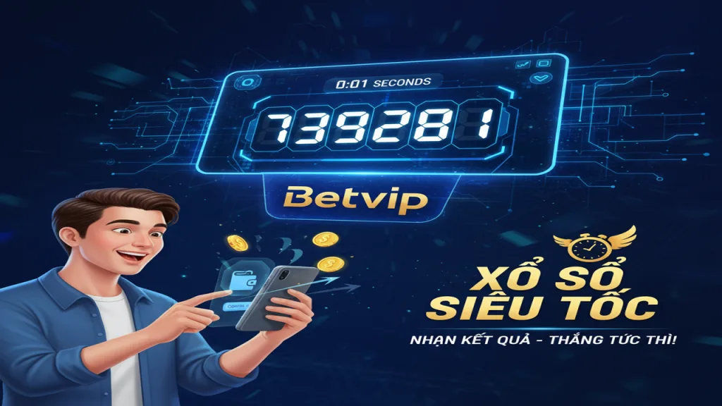 Xổ số siêu tốc Betvip